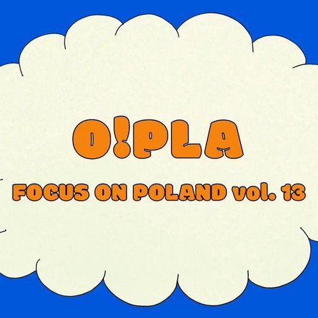 O!PLA - FOCUS ON POLAND VOL.13